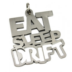 EAT SLEEP DRIFT kulcstartó - rozsdamentes acél