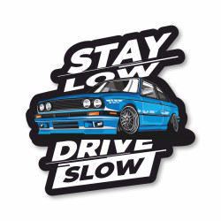 Race-shop matrica Stay Low Drive Slow